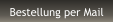 Bestellung per Mail