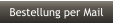 Bestellung per Mail