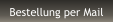 Bestellung per Mail