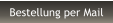 Bestellung per Mail